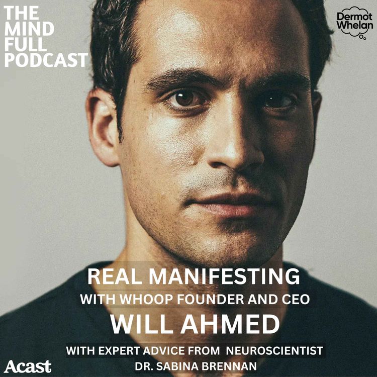 cover art for Real Manifesting with WHOOP Founder & CEO Will Ahmed