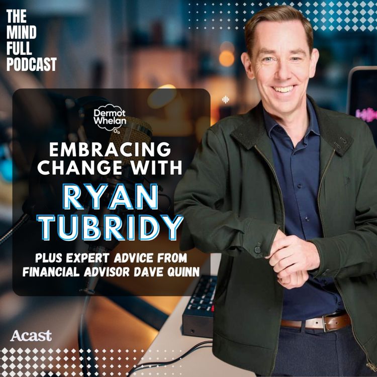 cover art for Embracing Change with Ryan Tubridy