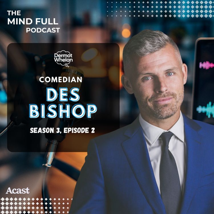 cover art for Des Bishop Gets Real on Addiction, Mental Health, Stand-Up & More!