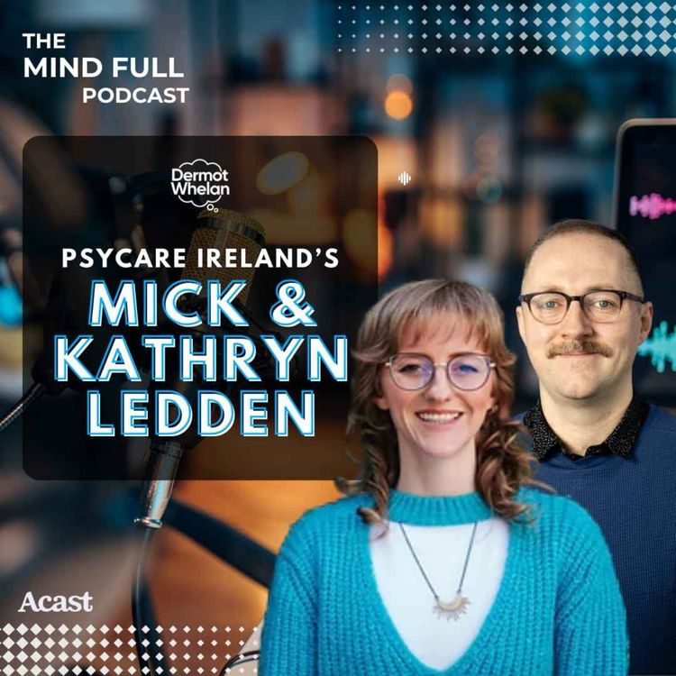 cover art for Psychedelics, Festival Safety & Mental Health with Mick & Kathryn Ledden