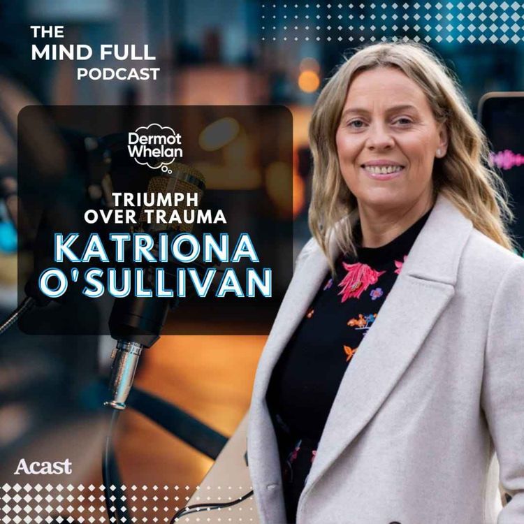 cover art for Triumph Over Trauma with Katriona O'Sullivan