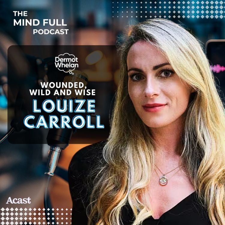 cover art for Wounded, Wild and Wise with Louize Carroll