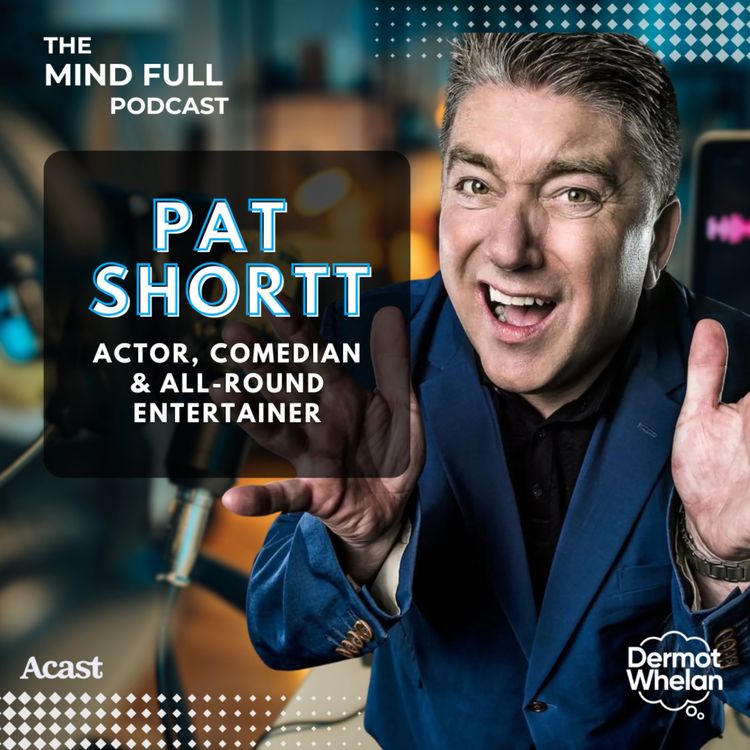 cover art for Pat Shortt on Laughter, Performing, Writing & Selfie Stick Cringe