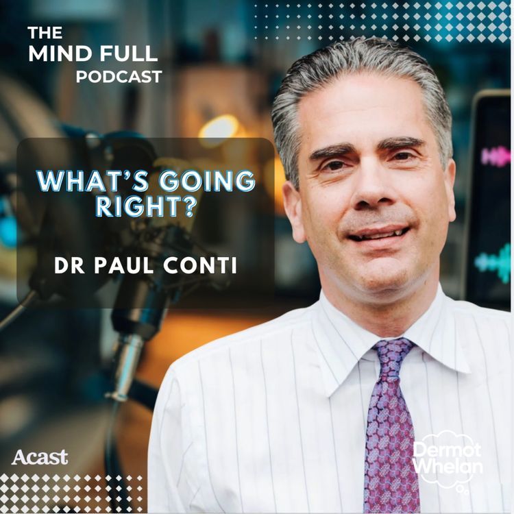 cover art for What’s Going Right? With Dr Paul Conti