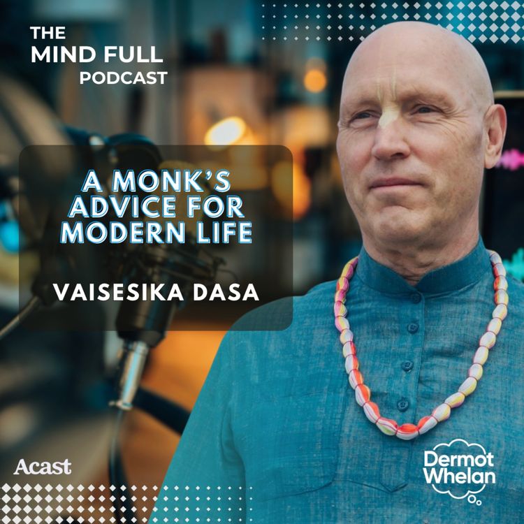 cover art for A Monk’s Advice For Modern Life with Vaisesika Dasa