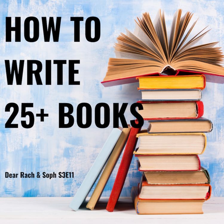cover art for How to write 25+ books - with guest Karly Lane