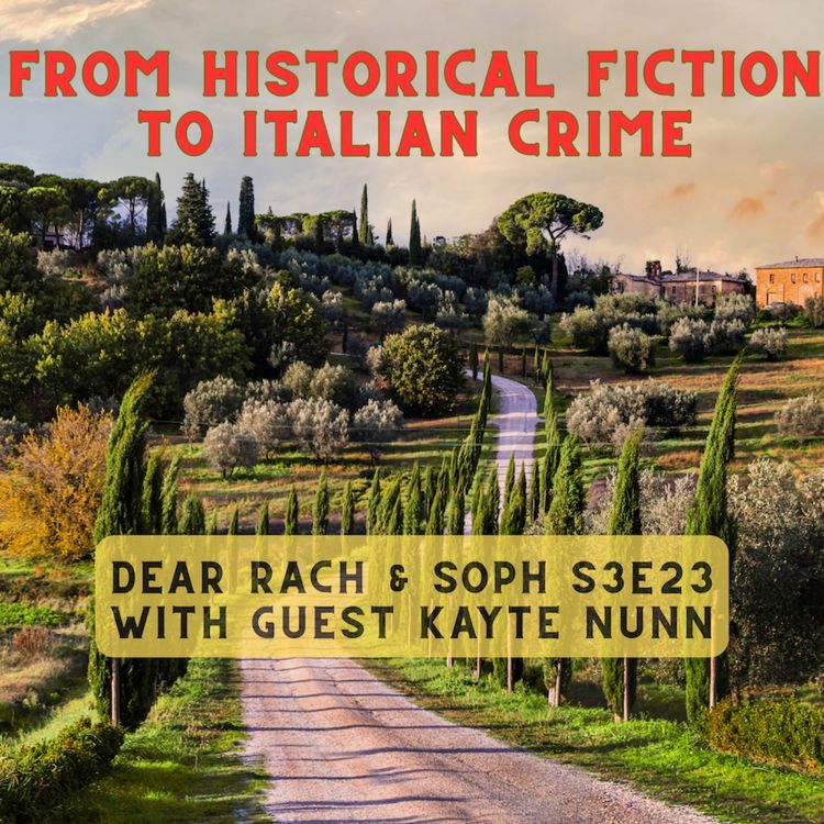cover art for From historical fiction to Italian crime - with guest Kayte Nunn