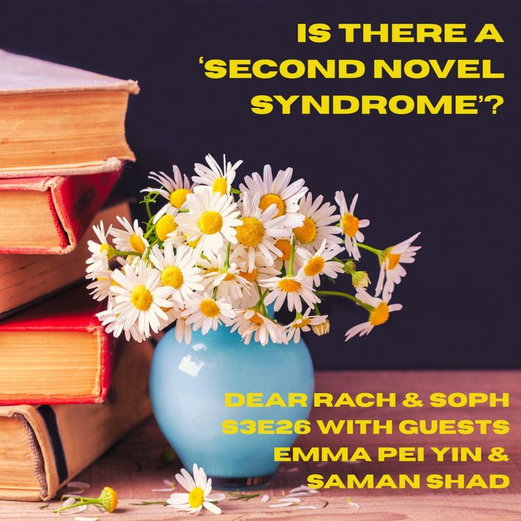 cover art for Is there a ‘second novel syndrome’? With guests Saman Shad and Emma Pei Yin