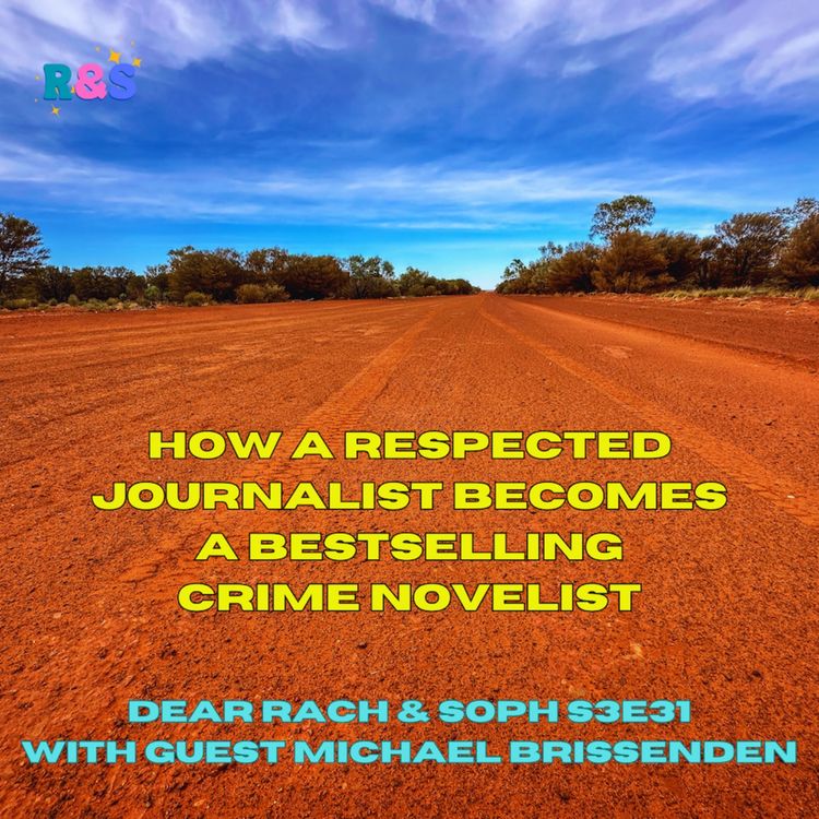 cover art for How a respected journalist becomes a bestselling crime novelist - with guest Michael Brissenden