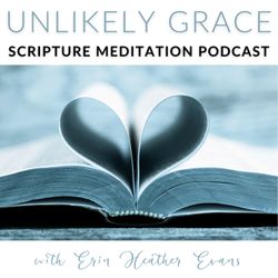 cover art for Unlikely Grace Scripture Meditation Podcast