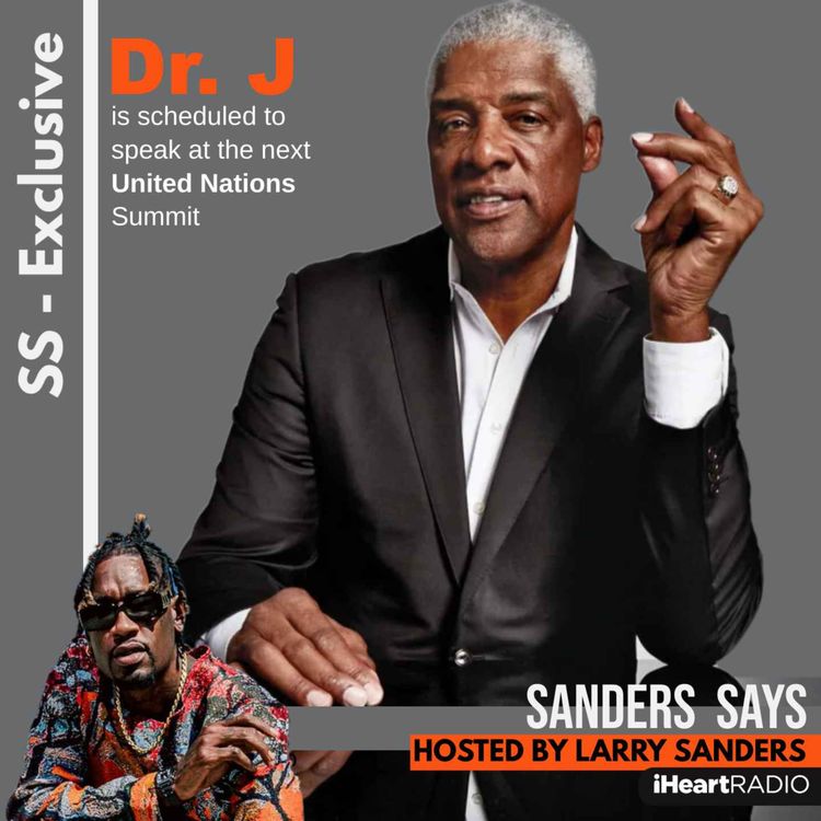 cover art for SANDERS SAYS - LARRY SANDERS and DR. J (JULIUS ERVING)