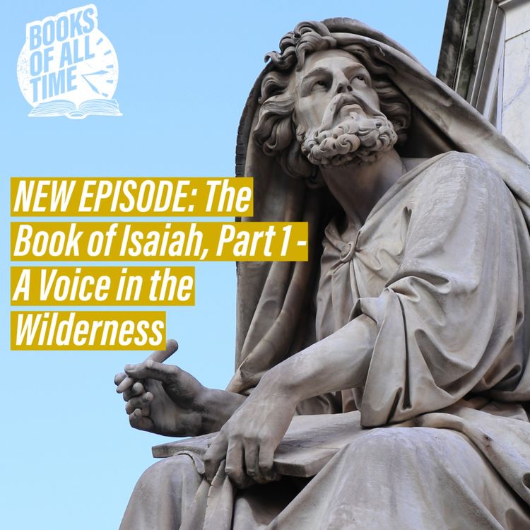 cover art for Episode 24: The Book of Isaiah, Part 1 - A Voice in the Wilderness