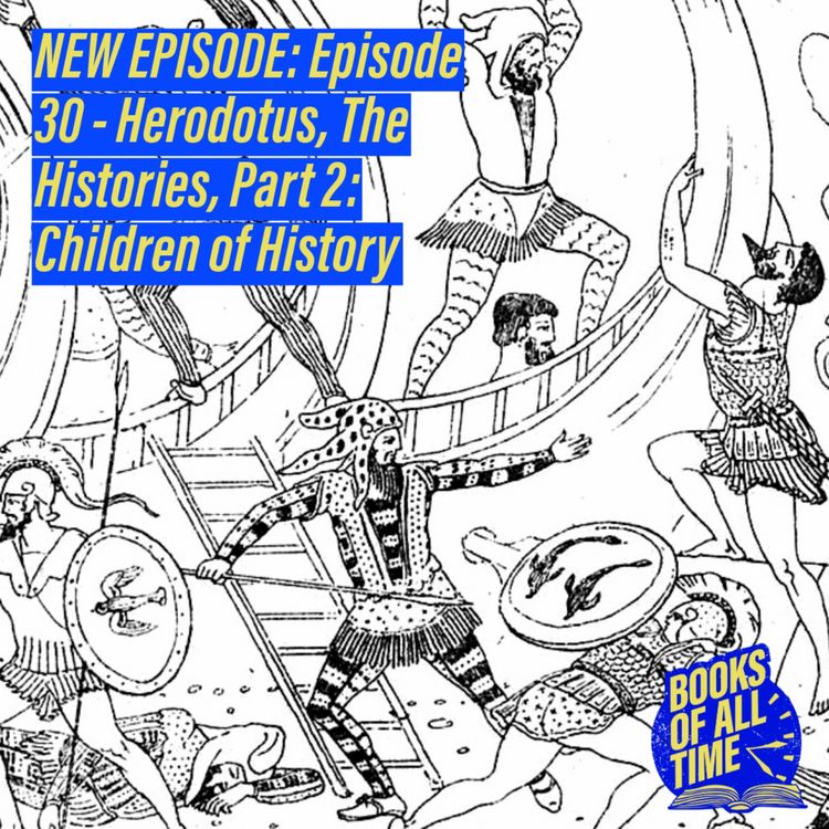 cover art for Episode 30: Herodotus, The Histories, Part 2 - Children of History