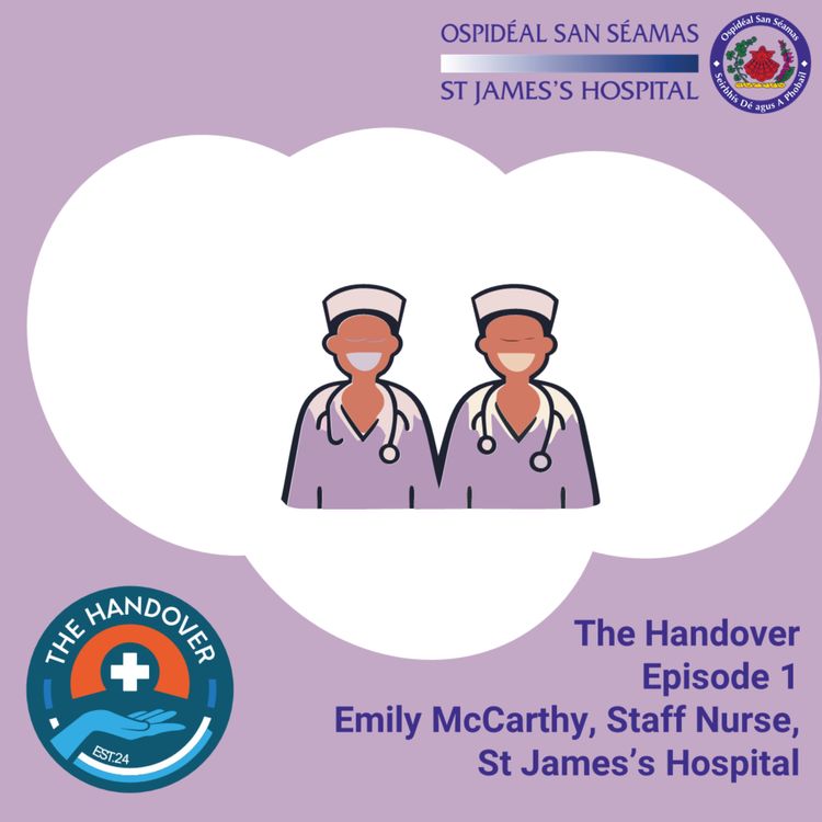 cover art for Episode 1 - Emily McCarthy, Staff Nurse