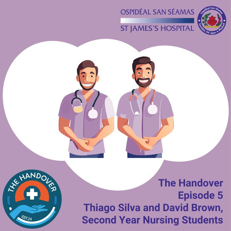 cover art for Episode 5 - Thiago Silva and David Brown, Nursing Students