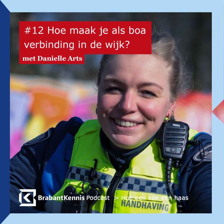 cover art for Hoe maak je als boa verbinding in de wijk? - met Danielle Arts 