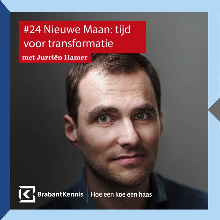 cover art for #24 Nieuwe Maan: tijd voor transformatie - met Jurrien Hamer