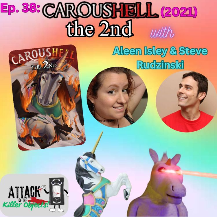 cover art for Ep. 38: CarousHELL the 2nd w/ Steve Rudzinski and Aleen Isley
