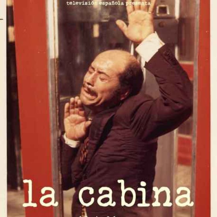 cover art for Ep. 40: La Cabina (1972) with Keith McNally (no not THAT one)