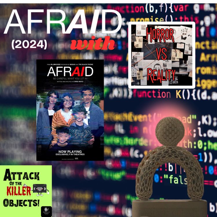 cover art for Ep. 43: Afraid (2024) With Horror VS Reality