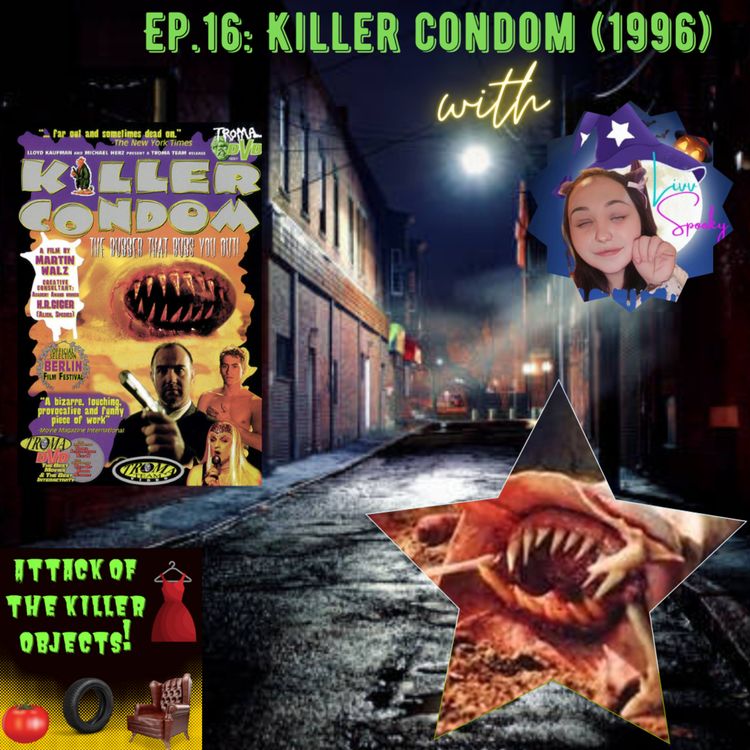 cover art for Ep. 16: Killer Condom (1996) with LivvSpooky
