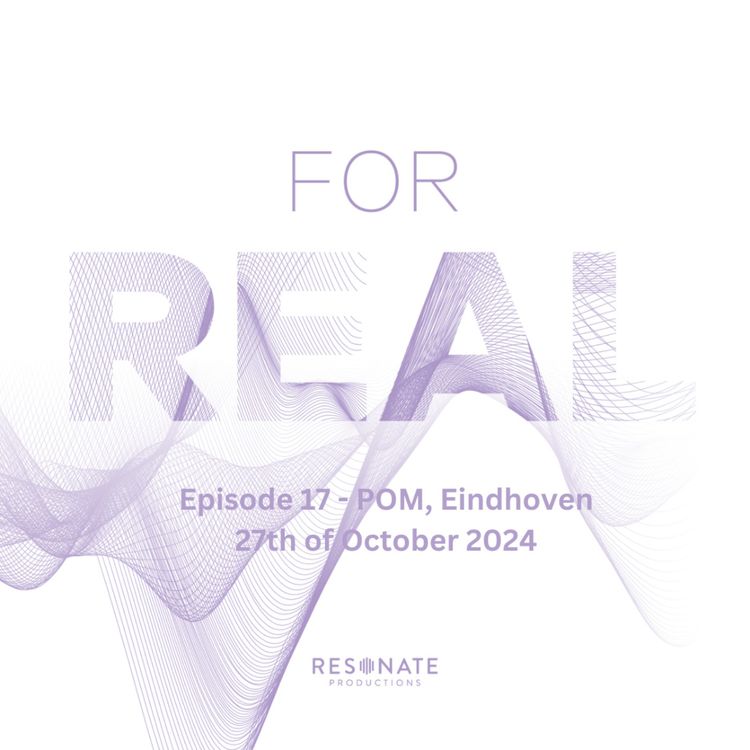 cover art for FOR REAL - episode 17
