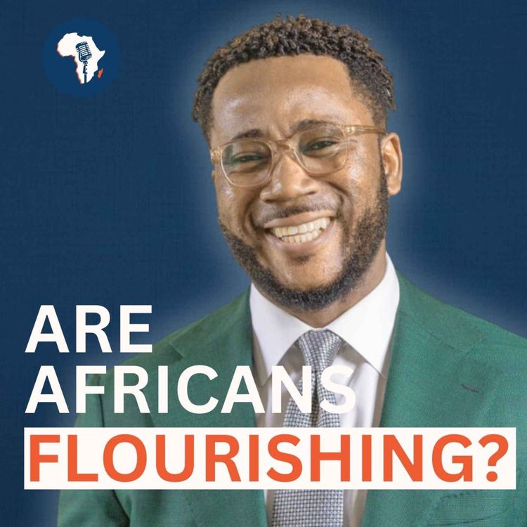 cover art for Africa is REALLY flourishing but measures happiness differently to the rest of the world