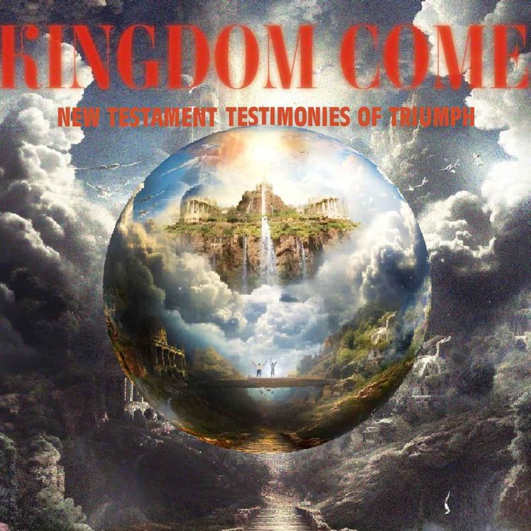 cover art for Kingdom Come - Part 9 | Pastor Bob Hasty