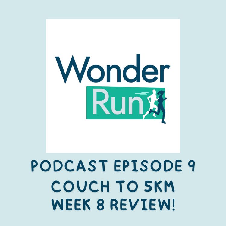 cover art for Couch to 5km - Week 8 Review!