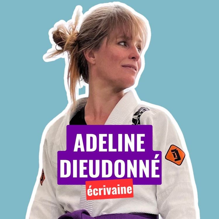 cover art for Adeline Dieudonné et le jiu-jitsu brésilien
