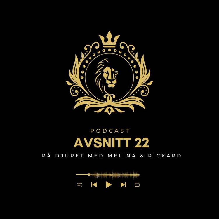 cover art for Avsnitt 22 - På Djupet med Melina & Rickard