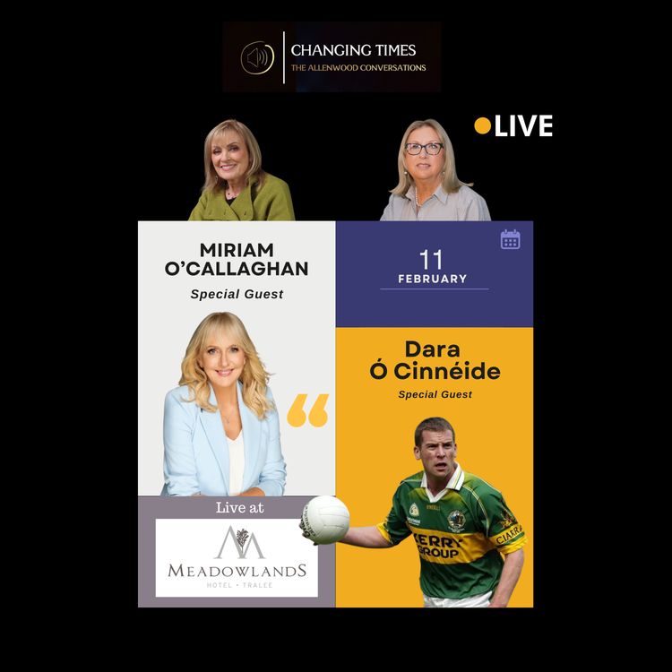 cover art for A Preview of Changing Times Live with Miriam O'Callaghan & Dara Ó Cinnéide