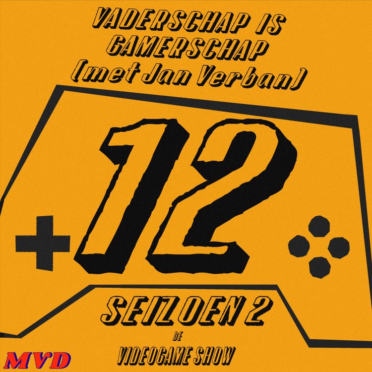 cover art for S2A12 - Vaderschap is Gamerschap (met Jan Verban)