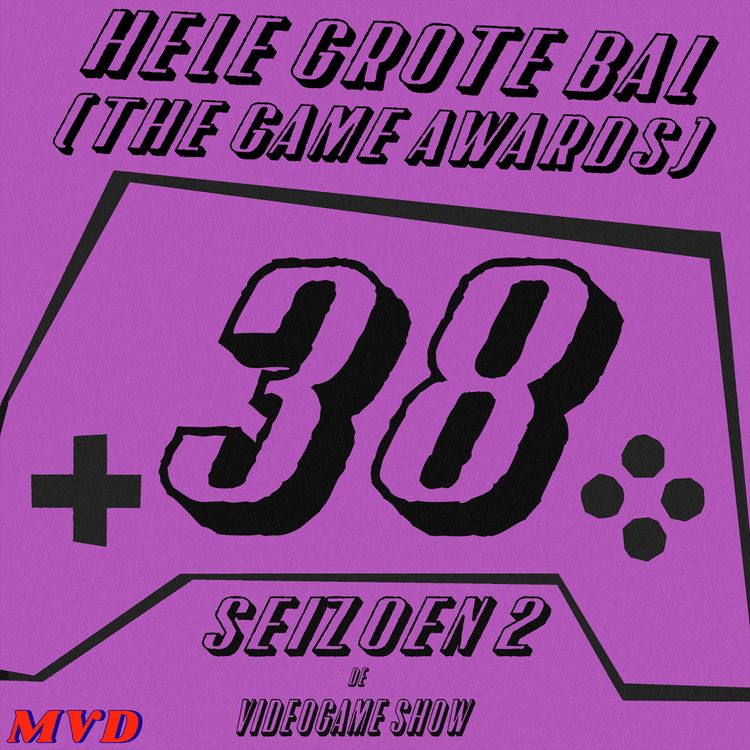 cover art for S2A38 - Hele Grote Bal (The Game Awards)