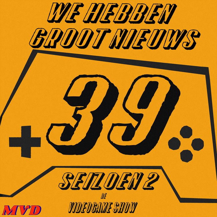 cover art for S2A39 - We Hebben Groot Nieuws (en De Videogame Show Awards 2024)