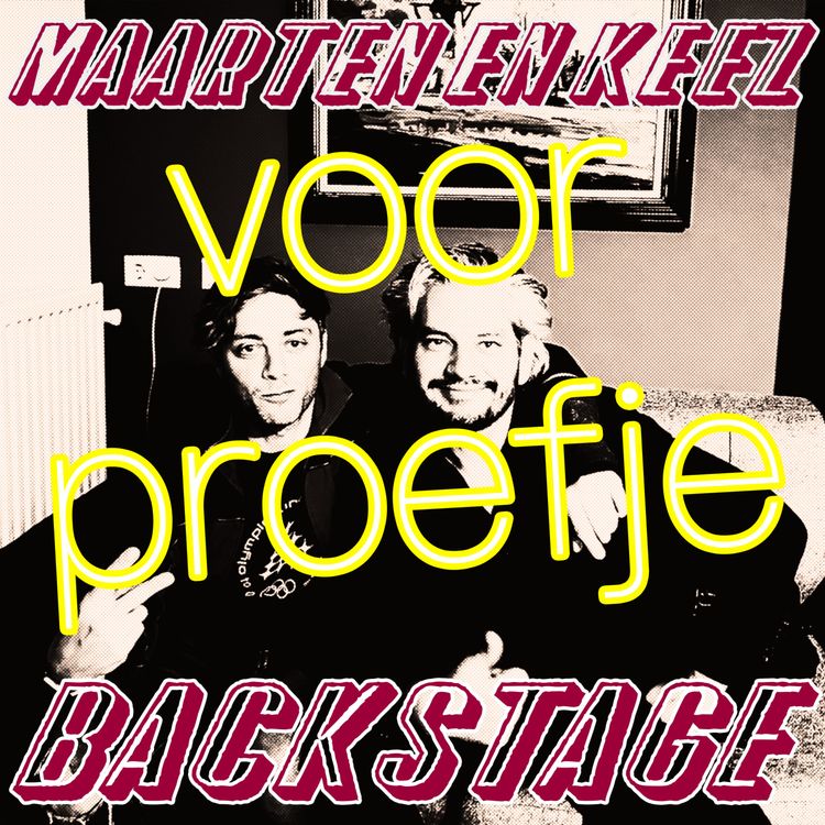 cover art for Bonus: Maarten en Keez Backstage (voorproefje)