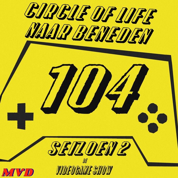 cover art for #104 - Circle of Life naar beneden [met oa Donkey Kong Bananza, Death Stranding 1 en 2, Undertale en ontslagen bij Microsoft]