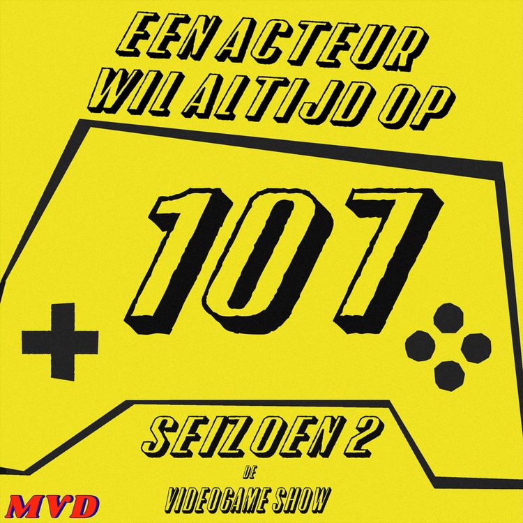 cover art for #107 - Een acteur wil altijd op [met oa PEAK, Wheel World, Hades, Into the Breach, Prey Gameclub, Undertale Gameclub]