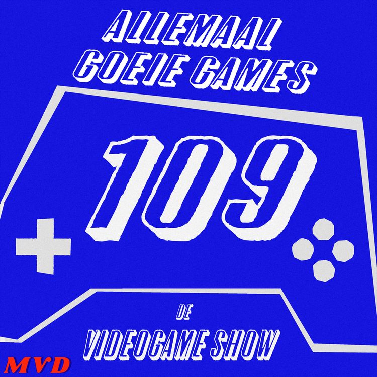 cover art for #109 - Allemaal Goeie Games [met Shinobi: Art of Vengeance, Kirby & The Forgotten Land Switch 2, The Adventures of Elliot, Gamescom highlights]