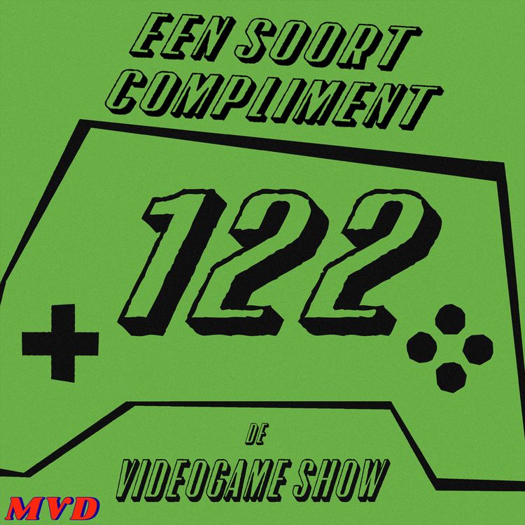 cover art for #122 - Een soort compliment [met oa. Playstation, Silksong, Prey, The Game Awards Nominaties, is No Mans Sky jazz?]