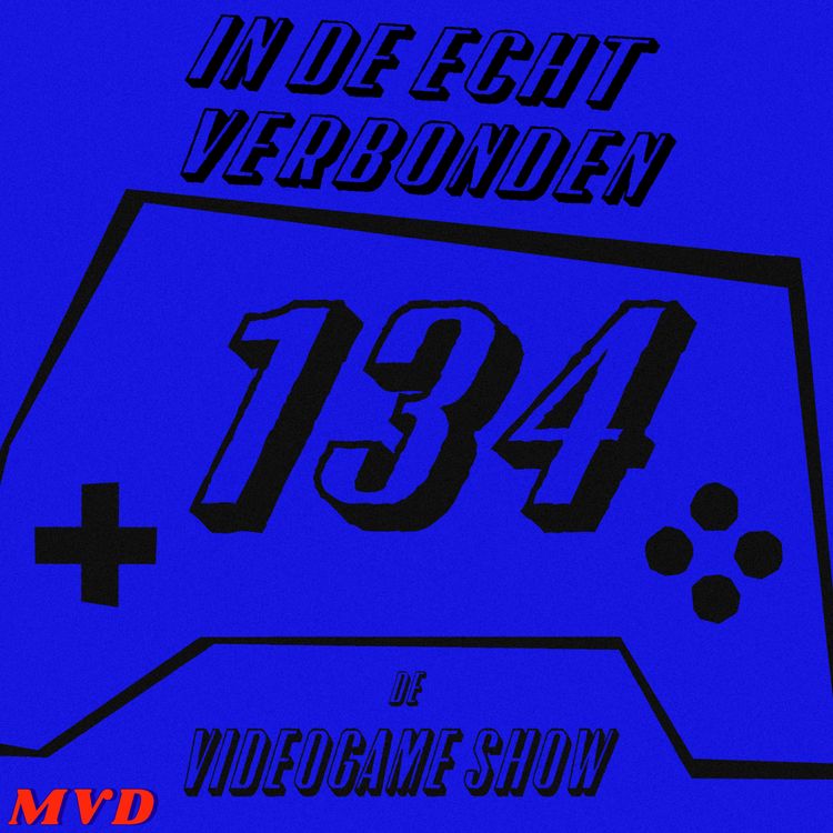 cover art for #134 - In de echt verbonden [met oa Crimson Desert, Esoteric Ebb, Baby Steps, Gambonanza, The Wide Open Sky Is Running Out Of Catfish, Gameclub]