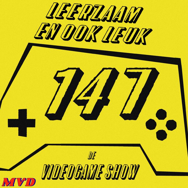 cover art for #147 - Leerzaam en ook leuk [met Star Fox, 007 First Light, Xenoblade Chronicles, GTA VI, Baby Steps en Gameclub]