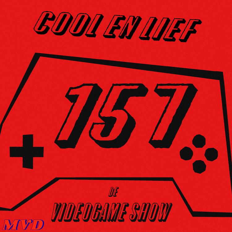 cover art for #157 - Cool en lief [Met oa. Marvel’s Wolverine, Fire Emblem Fortunes Weave + Nieuws: Nintendo Direct, Sony State of Play, Physinth, Starcraft, World of Warcraft, Gamescom, Steam Frame]