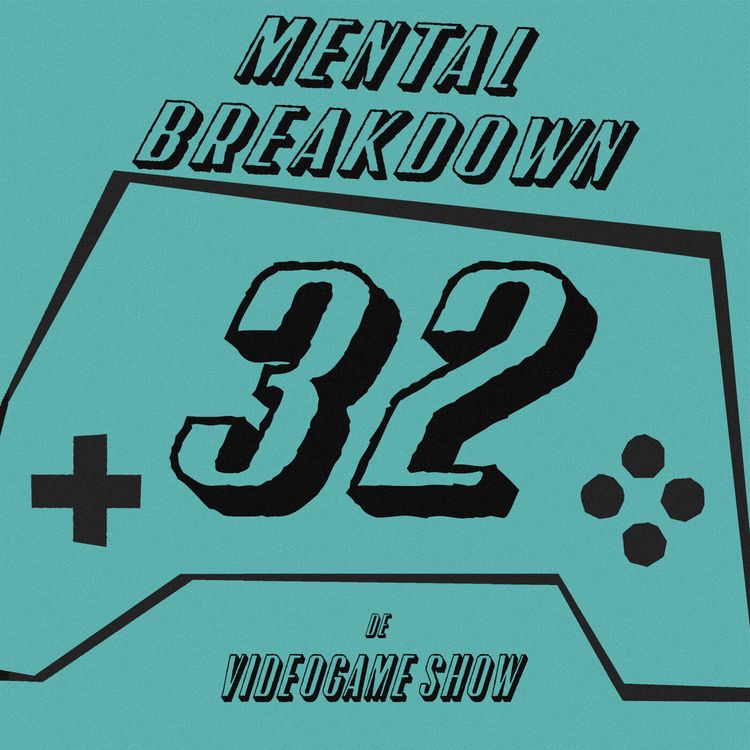 cover art for Afl. 32 - Mental Breakdown