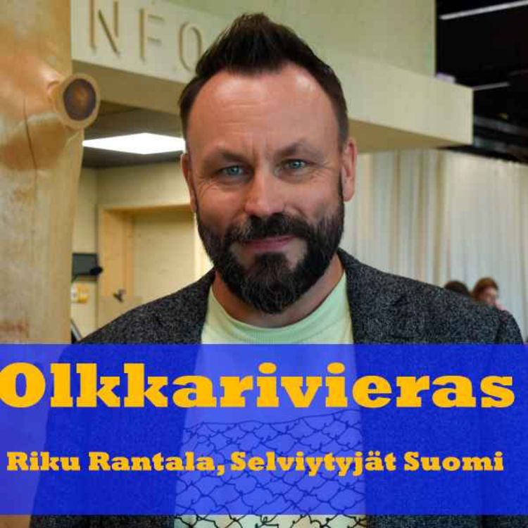 cover art for Olkkarivieras: Riku Rantala "En usko, että hirveän hyvin selviäisin"