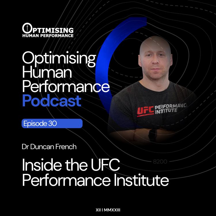 cover art for Inside the UFC Performance Institute: Strength, Conditioning, and MMA with Dr Duncan French