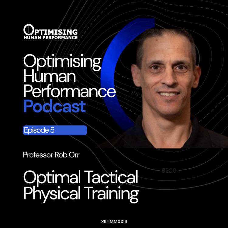 cover art for Dr Rob Orr; Tactical Physical Training for Peak Performance