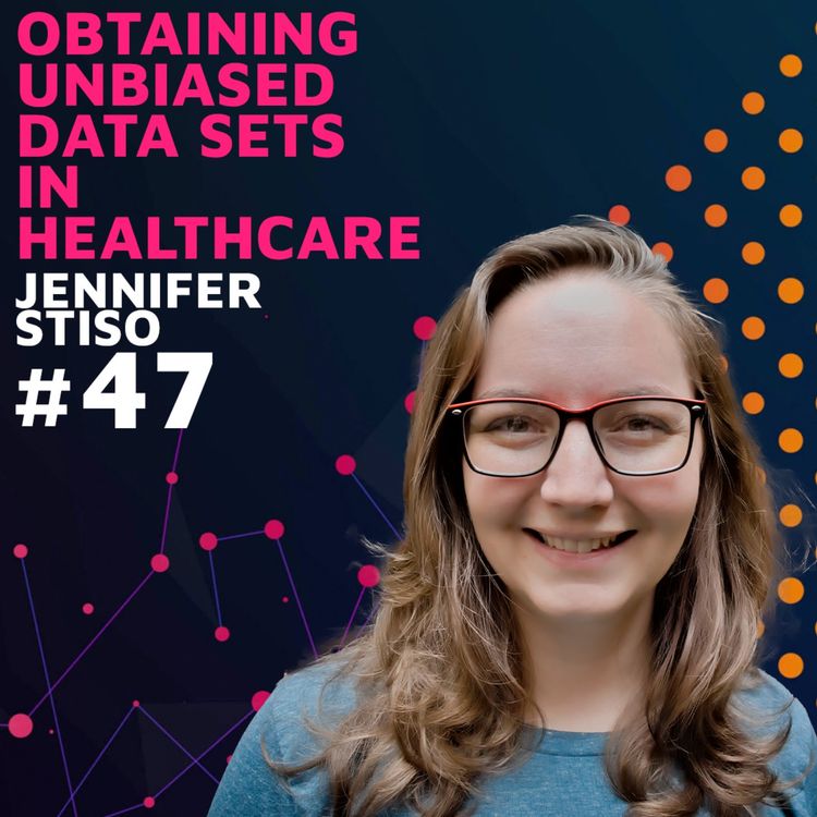 cover art for Obtaining Unbiased Data Sets in Healthcare w/ Jennifer Stiso