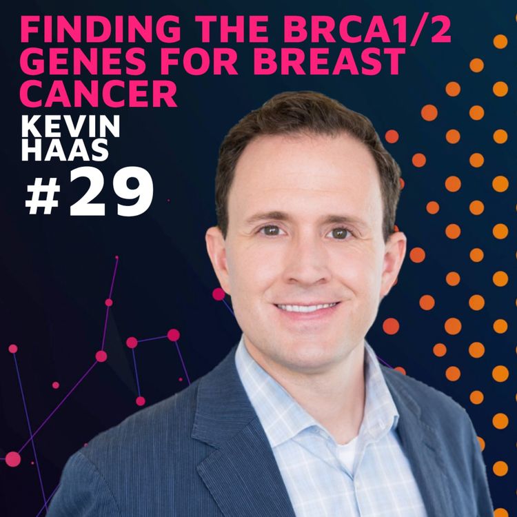 cover art for Going beyond the BRCA1/2 genes for breast cancer risk w/ Kevin Haas