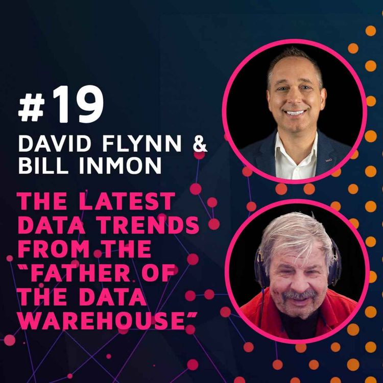 cover art for The Latest Data Trends from the, "Father of the Data Warehouse" w/ Bill Inmon